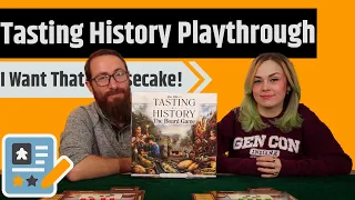Tasting History: The Board Game Gameplay - We're All Here for the Cheesecake!