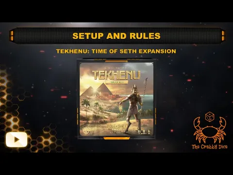Tekhenu: Time of Seth ... Setup and Rules by the Crabby Dice