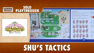 Shu's Tactics - Tutorial & Solo Playthrough