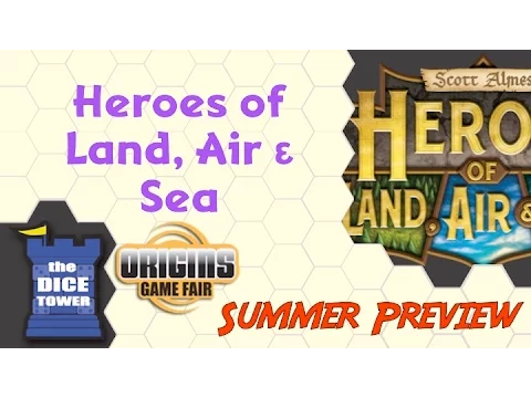 Origins Summer Preview: Heroes of Land, Air & Sea
