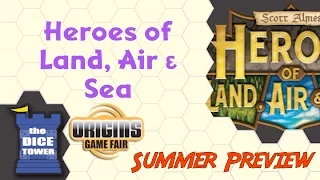 Origins Summer Preview: Heroes of Land, Air & Sea