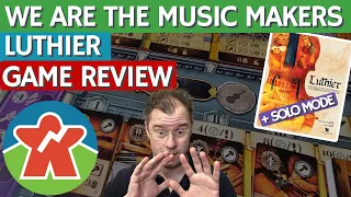 Luthier - Board Game Review - We Are The Music Makers