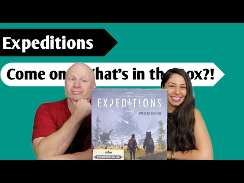Adventure Awaits: An Unboxing of Expeditions