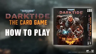 How to play Warhammer 40,000 Roleplay: Darktide: The Card Game