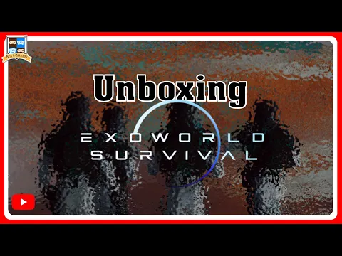 Unboxing Exoworld Survival