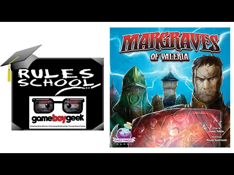 How to Play Margraves of Valeria (Rules School) with the Game Boy Geek