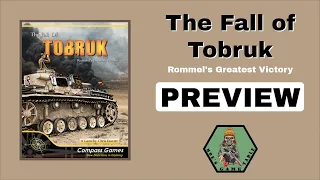 The Fall of Tobruk: Rommel’s Greatest Victory from Compass Games Preview