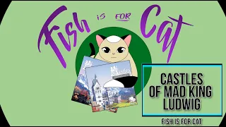 Castles of Mad King Ludwig 2nd Ed. + Expansions - Unboxing