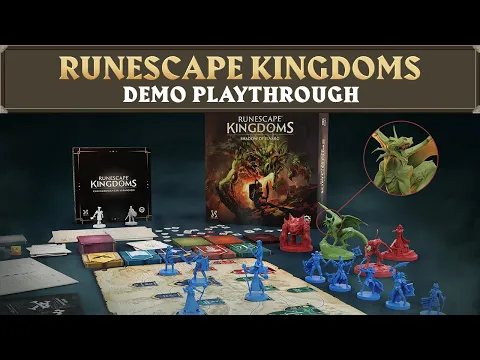 RuneScape Kingdoms Playthrough! With Mod Light, Mod Sarnie & Steamforged Games