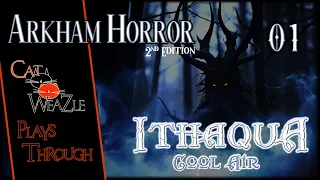 Ithaqua: Cool Air | Arkham Horror 2nd Edition | Turn 01: A Swift Kick In The NutHouse