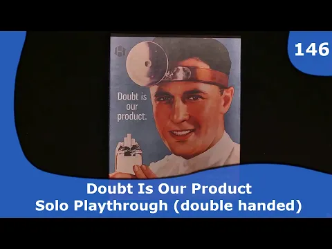 Doubt is our Product - Solo Playthrough | 146 | CulBlu and Cardboard