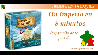 Un imperio en 8 minutos: Preparación de la partida (MyP)