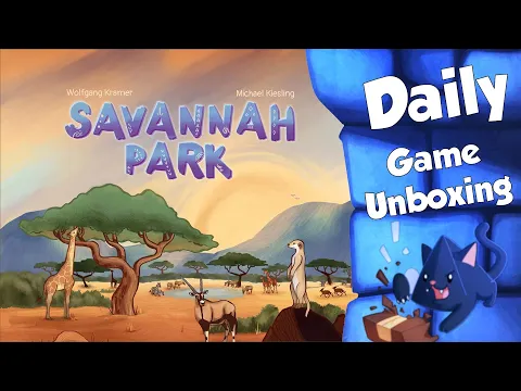 Savannah Park - Daily Game Unboxing