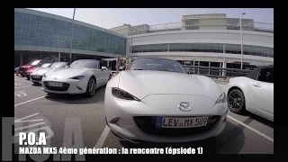 Nouvelle Mazda MX-5 2015 : la rencontre - Essai 1/5