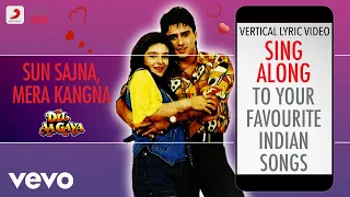 Sun Sajna, Mera Kangna - Dil Aa Gaya|Official Bollywood Lyrics|Kavita|Abhijeet