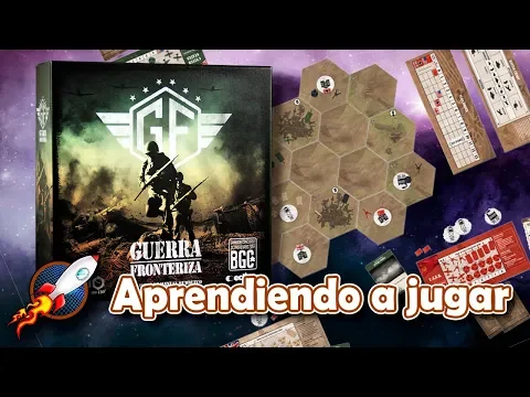 Guerra Fronteriza - Aprendiendo a jugar