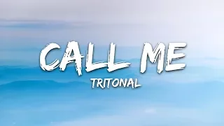 Tritonal - Call Me (Lyrics)
