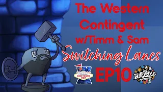The Western Contingent, Episode 10: "Switching Lanes"