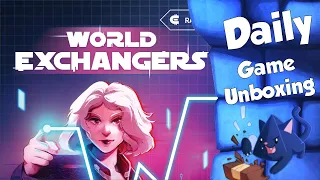 World Exchangers - Daily Game Unboxing