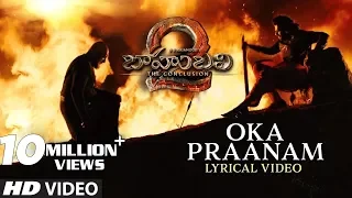 Baahubali 2 Songs Telugu | Oka Praanam Full Song With Lyrics | Prabhas,MM Keeravani | Bahubali Songs