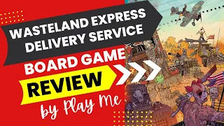 Wasteland Express Deliver Service Board Game Review (2017) - My ALL TIME favourite game.