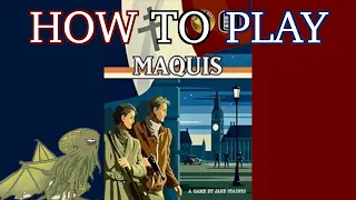 How to Play Maquis