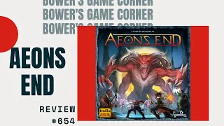 Bower's Game Corner: Aeon's End Review