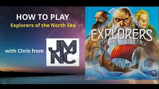 How To Play - EXPLORERS OF THE NORTH SEA