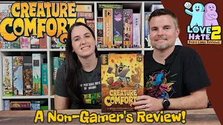Creature Comforts - From A Non-Gamer's Perspective