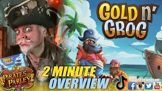 Gold n’ Grog 2 minute overview!