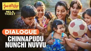 Chinnapudu Nunchi Nuvvu Dialogue | Nela Ticket Dialogues | Ravi teja, Malavika Sharma