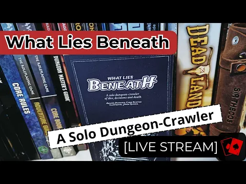 Live Stream - What Lies Beneath Solo Playthrough