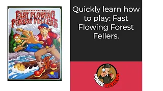 The Purge: #4720 Fast Flowing Forest Fellers: Learn How to Play