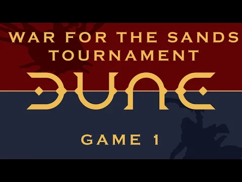 Dune: War for Arrakis | War for the Sands Tournament - Game 1