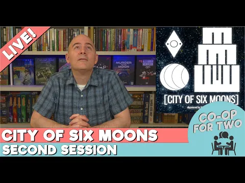 City of Six Moons - Session 2 (Live)