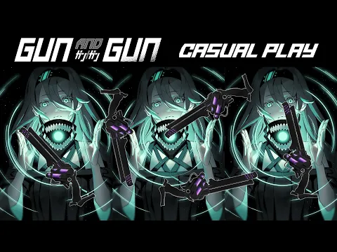 Gun and Gun Casual Play #3