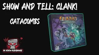 Episode 11-Show and Tell-Storing Clank! Catacombs w/expansions