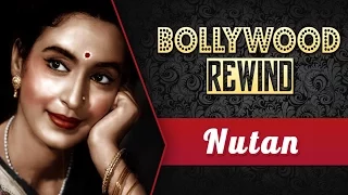 Nutan : The Acting Prodigy Of Hindi Cinema | Bollywood Rewind | Biography & Facts