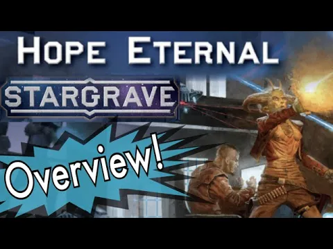 Stargrave: Hope Eternal - Supplement Overview