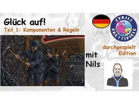 Cyrils Brettspiele - Glück auf! Brettspiel (S01E01) - Regelvideo