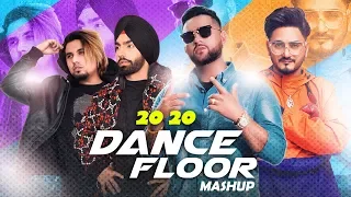Dance Floor Mashup 2020 | Karan Aujla | Ammy Virk | A Kay | Latest Punjabi Songs 2020