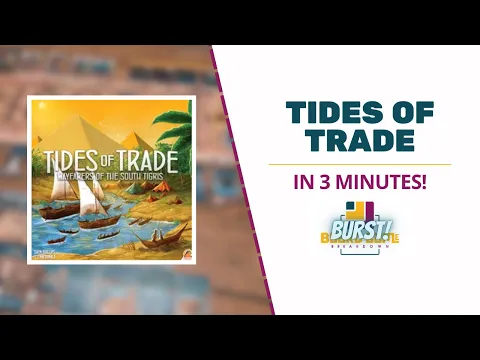 Board Game Breakdown BURST: Tides of Trade in 3 Minutes!