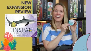 FINSPAN EXPANSION | SHARKS & REEFS!!! (What's in the Box and What's the Gameplay Like?)