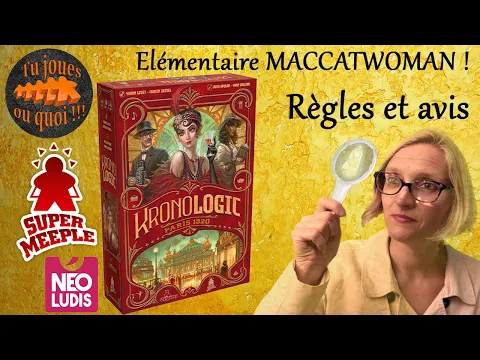 Kronologic Règles & Avis du jeu de société