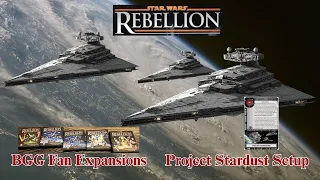Star Wars Rebellion with Fan Expansions and Project Stardust DSUC Setup 6/12/26