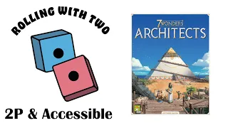 Rolling With Two: 7 Wonders: Architects