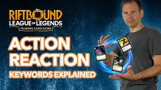 Riftbound's "Action/Reaction" Keywords: A Step-By-Step Breakdown | League of Legends TCG
