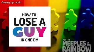 All the Games with Steph: How to Lose a Guy in One DM - Teach