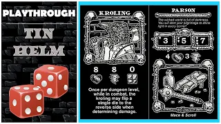 Tin Helm Playthrough: Kroling Parson