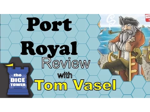 Dice Tower Reviews: Port Royal